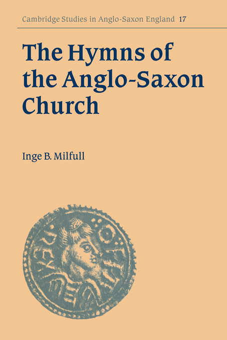 The Hymns of the Anglo-Saxon Church By Inge B Milfull (Paperback)