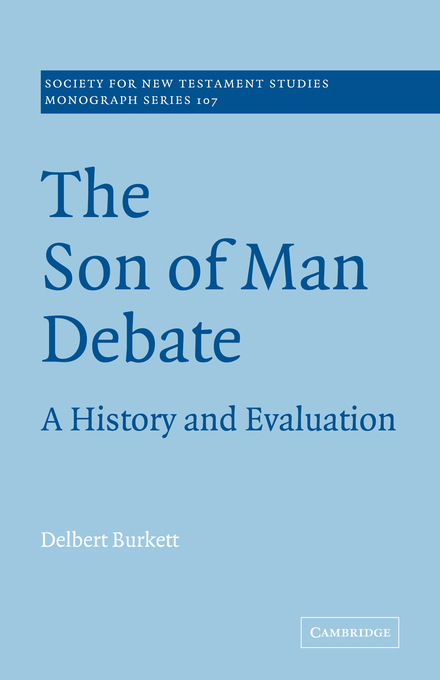 Son Of Man Debate By Delbert Burkett louisiana State University