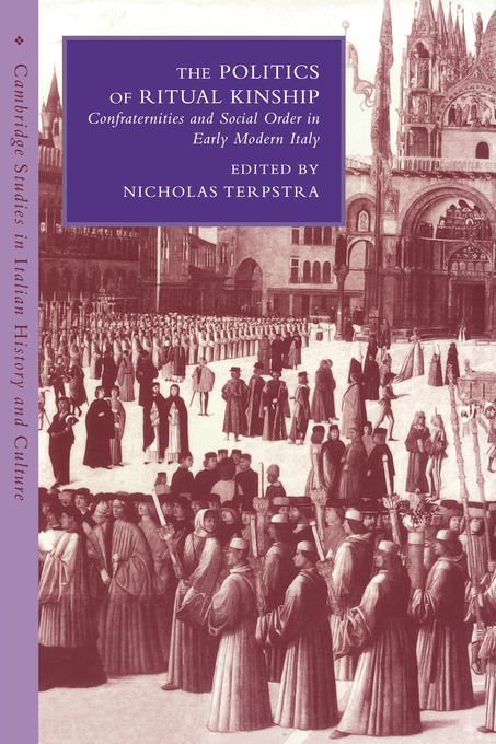 The Politics of Ritual Kinship By Terpstra Nicholas (Paperback)