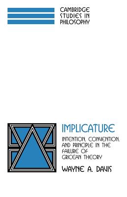 Implicature By Wayne A Davis (Paperback) 9780521038065