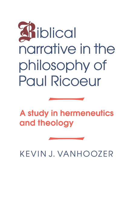 Biblical Narrative In The Philosophy Of Paul Ricoeur (Paperback)