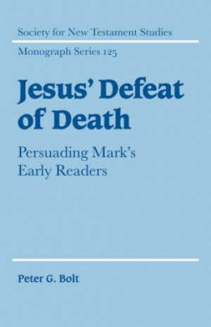 Jesus' Defeat of Death By Peter G Bolt (Paperback) 9780521068994