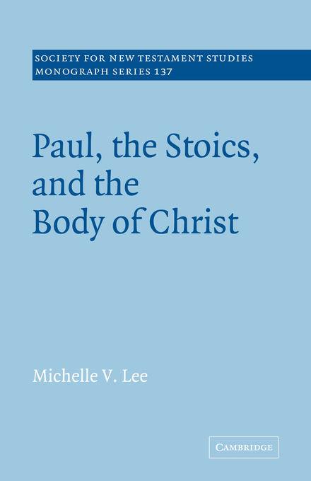 Paul the Stoics and the Body of Christ