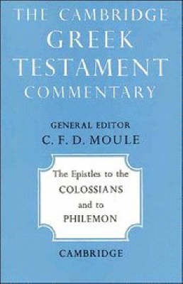 Colossians & Philemon Cambridge Greek Testament Commentary