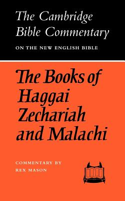 Books Of Haggai Zechariah And Malachi By Rex Mason (Paperback)