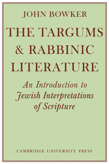 The Targums and Rabbinic Literature An Introduction to Jewish Interpr