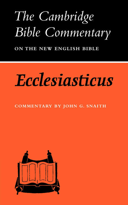 Ecclesiasticus Or The Wisdom Of Jesus Son Of Sirach By John G Snaith