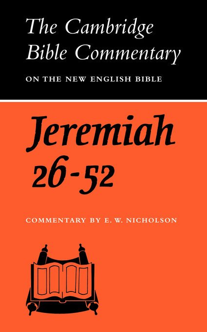 Jeremiah 26-52 Cambridge Bible Commentaries By Ernest W Nicholson