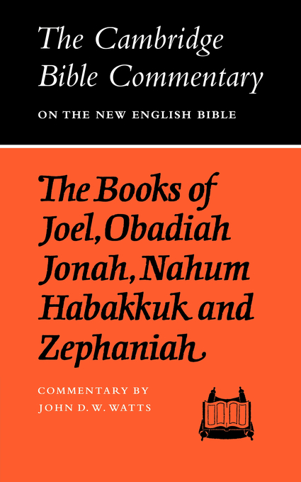 The Books of Joel Obadiah Jonah Nahum Habakkuk and Zephaniah