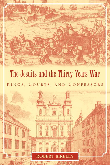 The Jesuits and the Thirty Years War (Paperback) 9780521099325