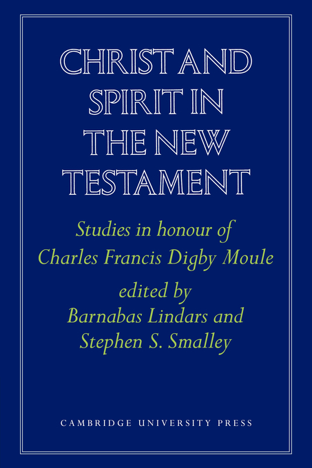 Christ and Spirit in the New Testament (Paperback) 9780521102162