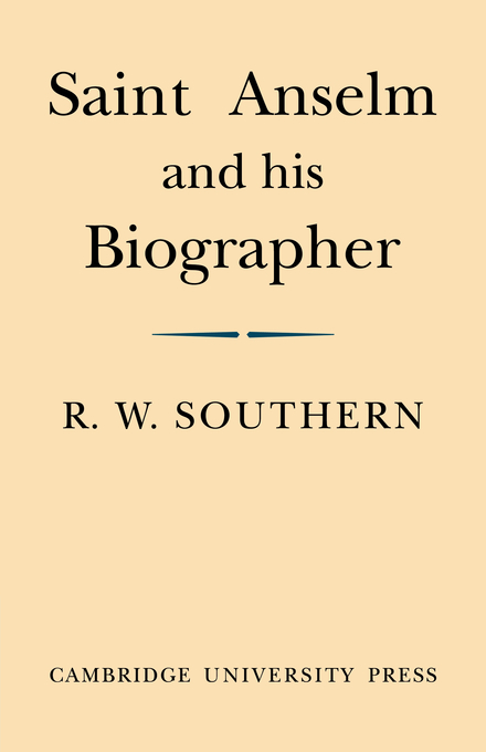 Saint Anselm and His Biographer By R W Southern (Paperback)