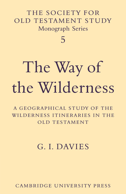 The Way of the Wilderness By G I Davies (Paperback) 9780521104098