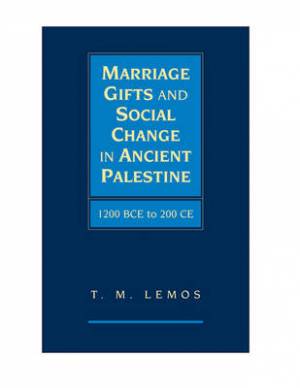 Marriage Gifts and Social Change in Ancient Palestine (Hardback)