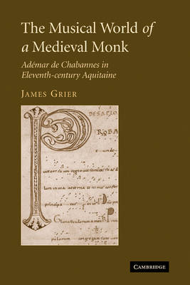 The Musical World of a Medieval Monk By James Grier (Paperback)