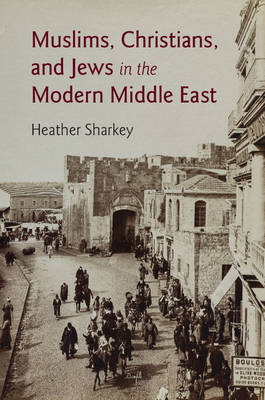 A History of Muslims Christians and Jews in the Middle East