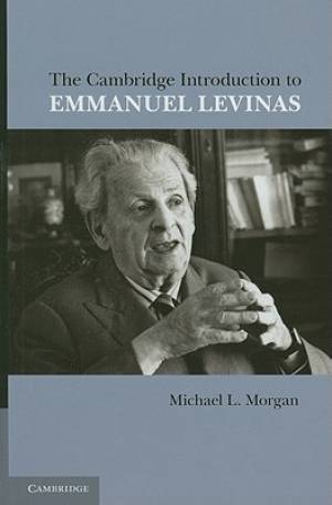 The Cambridge Introduction to Emmanuel Levinas (Hardback)