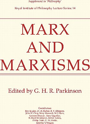 Marx and Marxisms By Parkinson G H R Parkinson G H R (Paperback)