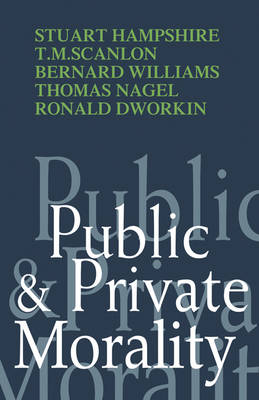 Public and Private Morality By Hampshire Stuart (Paperback)