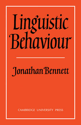 Linguistic Behaviour By Jonathan Bennett (Paperback) 9780521297516