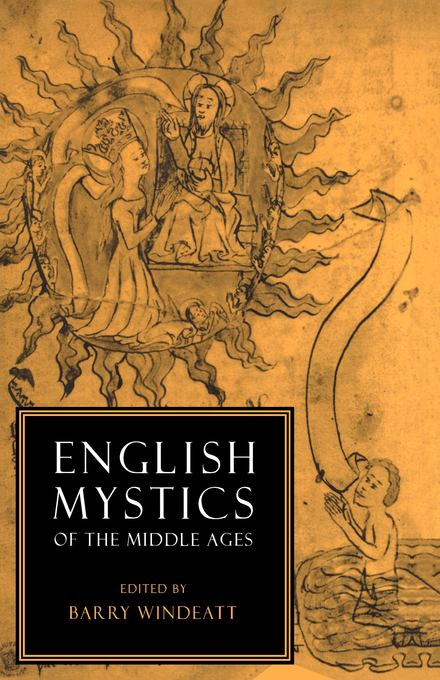 English Mystics of the Middle Ages By Barry Windeatt (Hardback)