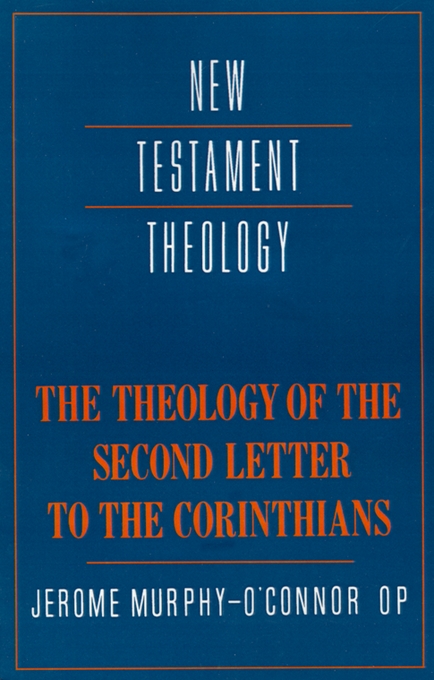 The Theology of the Second Letter to the Corinthians (Paperback)