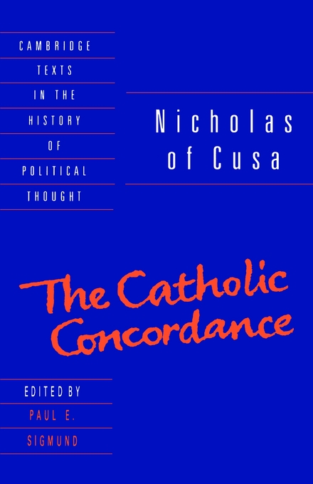 The Catholic Concordance By Of Cusa Nicholas Cardinal (Hardback)