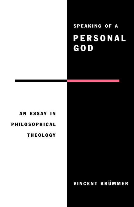 Speaking of a Personal God Essay in Philosophical Theology (Hardback)