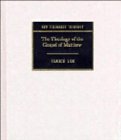 The Theology of the Gospel of Matthew (Paperback) 9780521435765