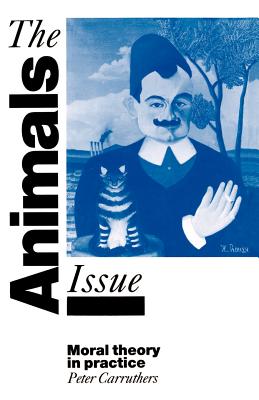 The Animals Issue By Peter Carruthers (Paperback) 9780521436892