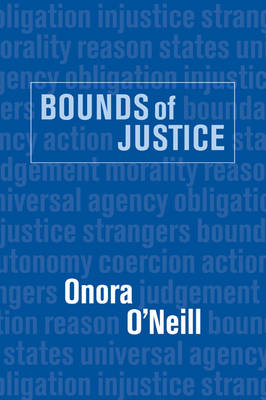 Bounds of Justice By Onora O'Neill (Paperback) 9780521447447