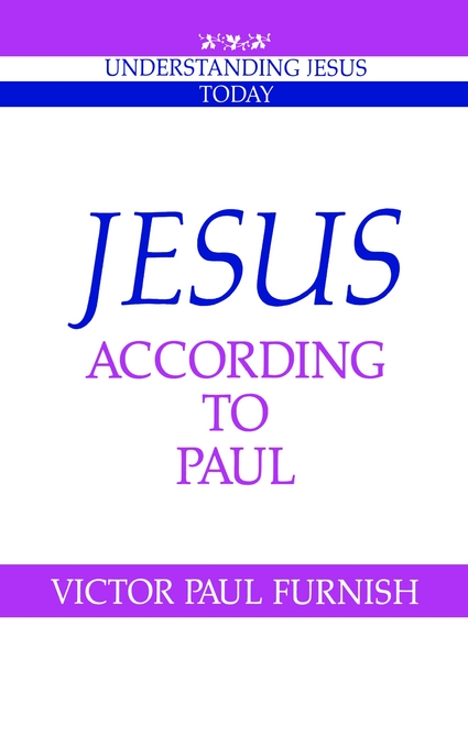 Jesus According to Paul By Victor Paul Furnish (Paperback)