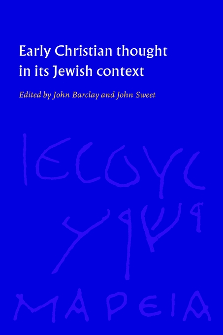 Early Christian Thought In Its Jewish Context By John Barclay