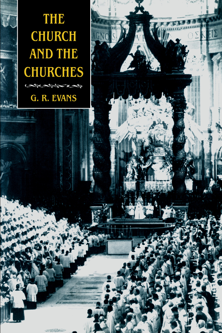 Church And The Churches By G R Evans (Hardback) 9780521462860