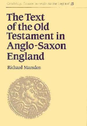 The Text of the Old Testament in Anglo-Saxon England (Hardback)