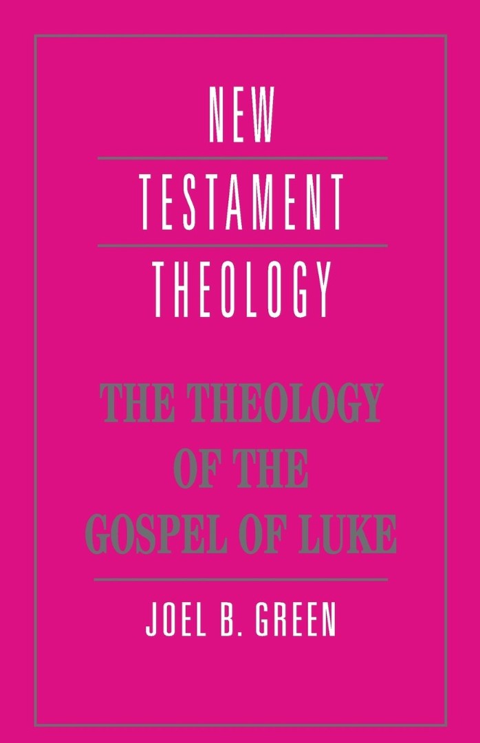 The Theology of the Gospel of Luke (Paperback) 9780521469326