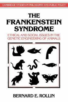 The Frankenstein Syndrome By Bernard E Rollin (Paperback)