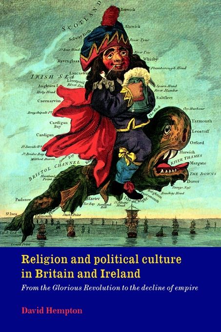 Religion and Political Culture in Britain and Ireland From the Glorio