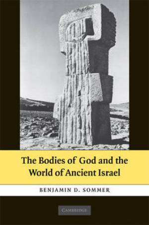 The Bodies of God and the World of Ancient Israel