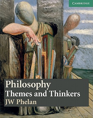 Philosophy Themes and Thinkers