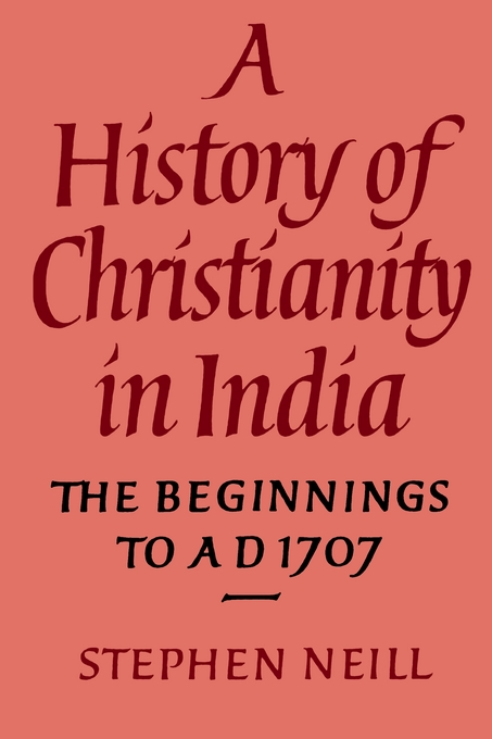 History Of Christianity In India By Stephen Neill (Paperback)