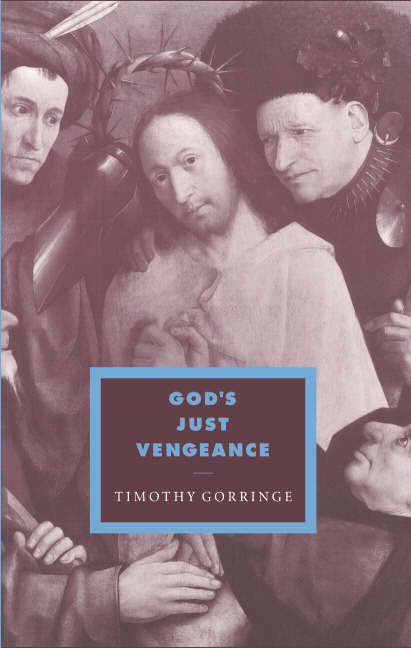 God's Just Vengeance Crime Violence and the Rhetoric of Salvation