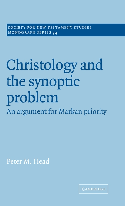 Christology And The Synoptic Problem (Hardback) 9780521584883