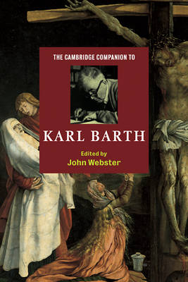 The Cambridge Companion to Karl Barth By John B Webster (Paperback)