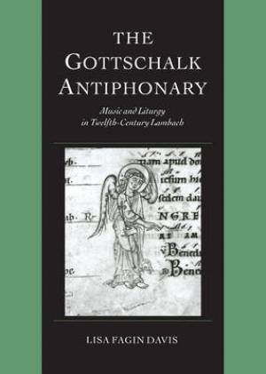 The Gottschalk Antiphonary By Lisa Fagin Davis (Hardback)