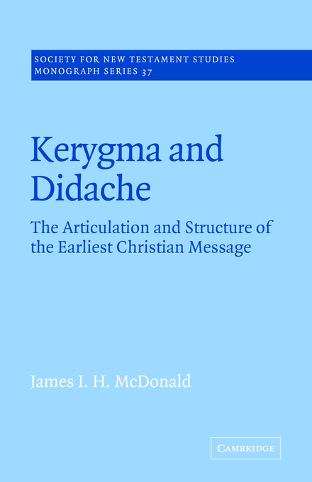 Kerygma And Didache By James I H Mcdonald (Paperback) 9780521609388