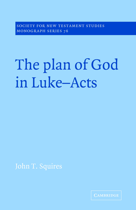 Plan Of God In Luke-acts By John T Squires (Paperback) 9780521616126