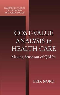 Cost-Value Analysis in Health Care By Erik Nord (Hardback)