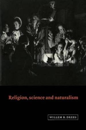 Religion Science and Naturalism (Paperback) 9780521645621