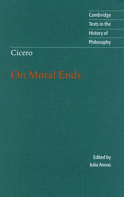 Cicero On Moral Ends By Marcus Tullius Cicero (Hardback) 9780521660617